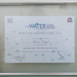 Best Water NGO Award’ by UNESCO & C.N.B.C. Channel in 2006-07.